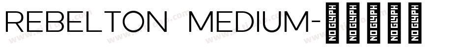 Rebelton Medium字体转换